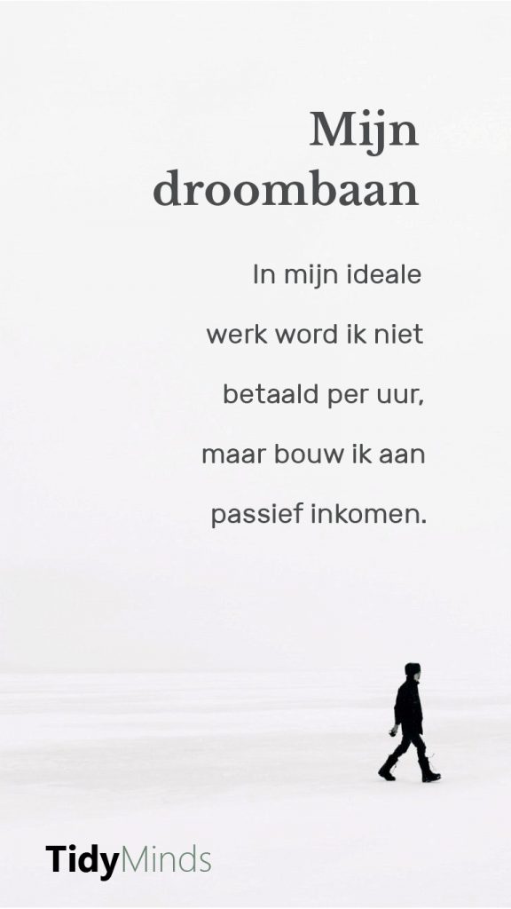 Opruim coach is mijn droombaan niet voor passief inkomen (1)