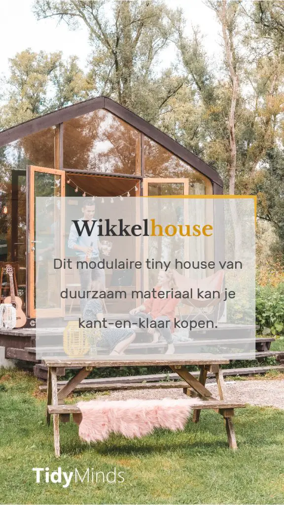 Wikkelhouse duurzaam en kant-en-klaar tiny house