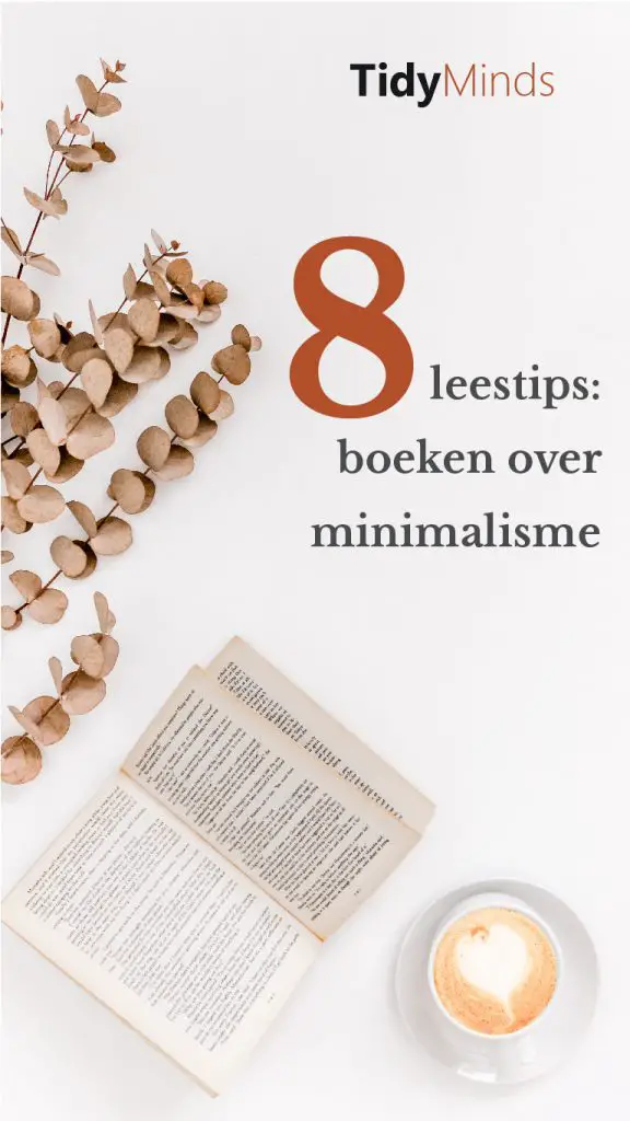 Leestips voor 8 meest inspirerende boeken en ebooks over minimalisme en ontspullen Tidy Minds
