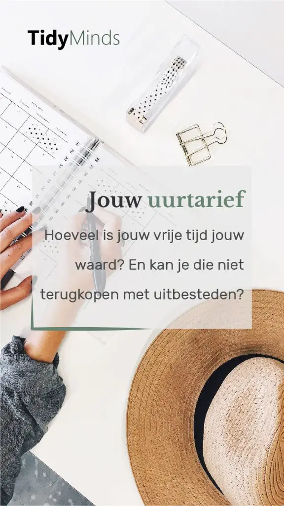 Uitbesteden voor meer vrije tijd wat is jouw uurtarief