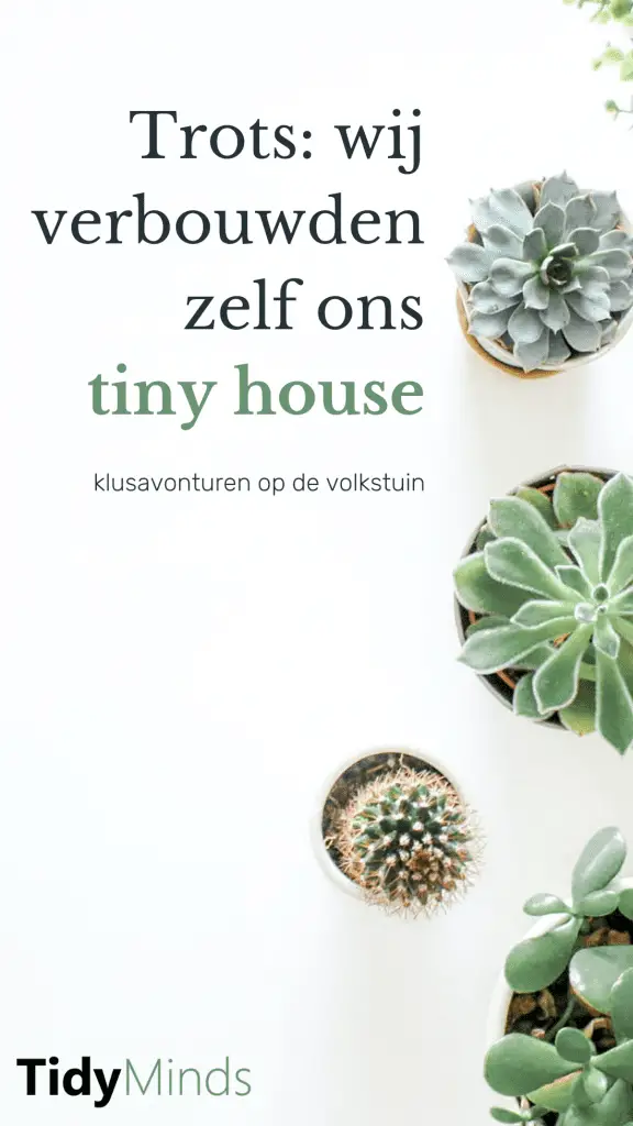 Klusavonturen op de volkstuin we verbouwden ons tiny house 