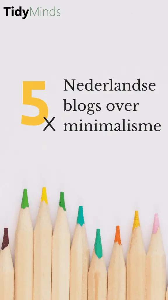 Leukste Minimalisme Blogs Tidy Minds