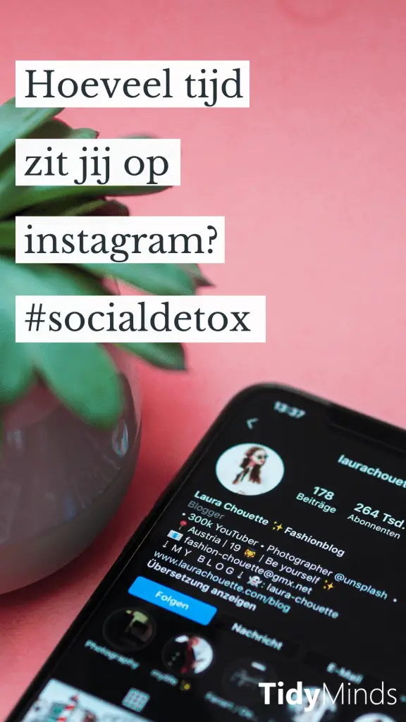 Minimalisme instagram | social detox | ontvolgen 
