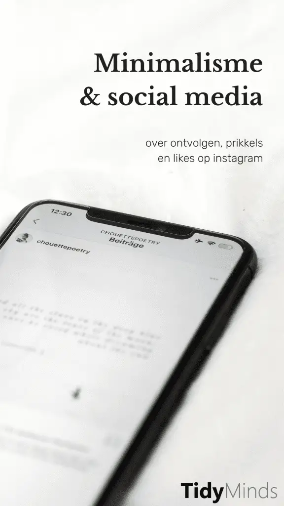 Minimalisme instagram | social detox | ontvolgen