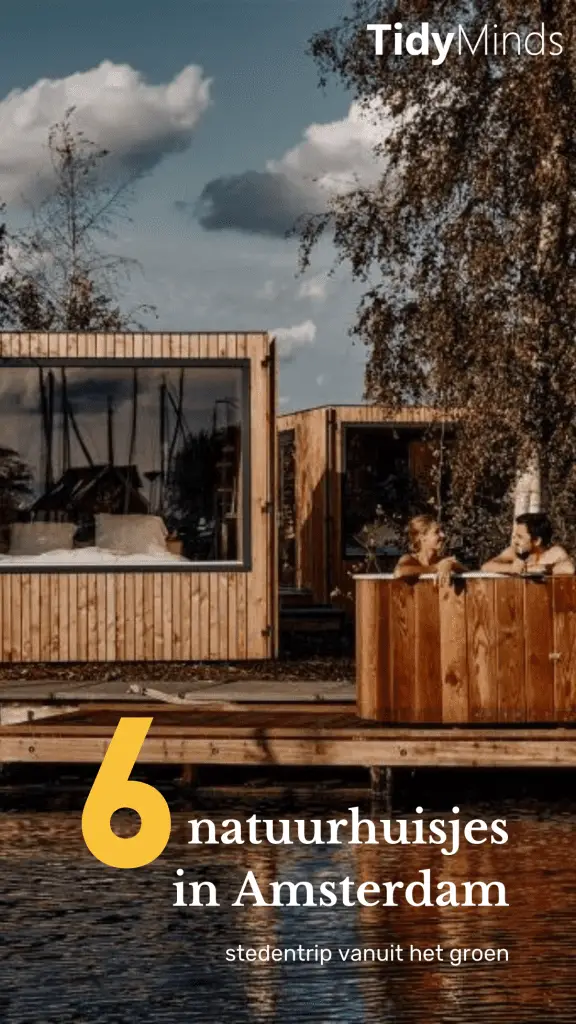 natuurhuisjes Amsterdam | stedentrip staycation Nederland